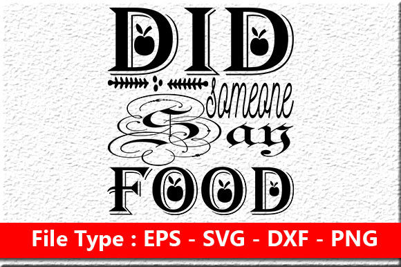 Funny Mom Svg Design: Did Someone Say Food Review