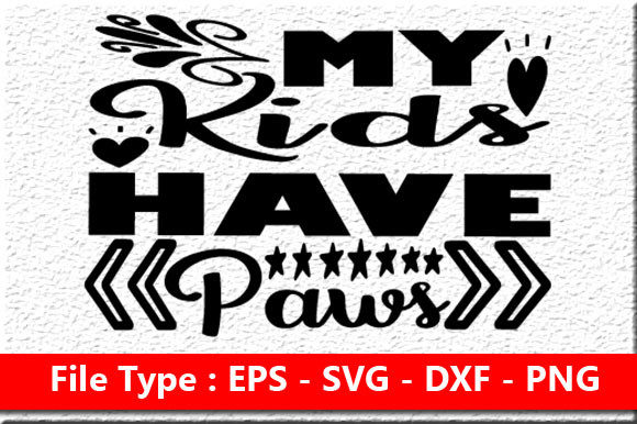 Funny Mom Svg Design: My Kids Have Paws Review