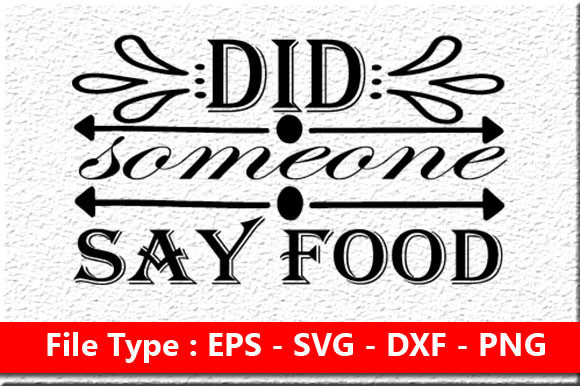 Funny Mom SVG Review: Did Someone Say Food?