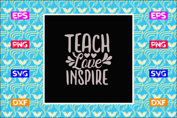 Funny Teacher SVG Design, Teach Love I Review