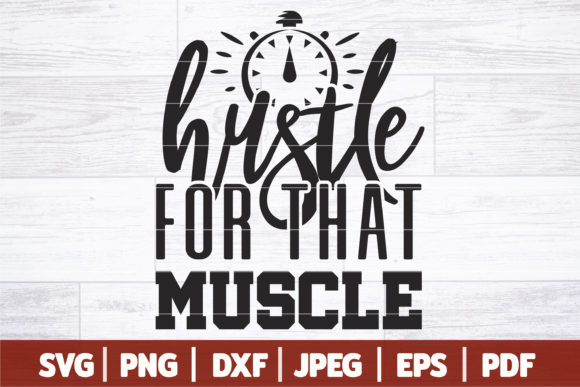 Hustle for That Muscle SVG: A Designer's Review