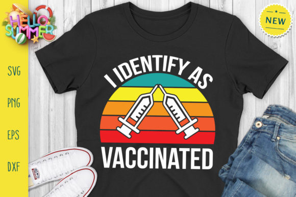 I Identify As Vaccinated Svg: A Designer's Review