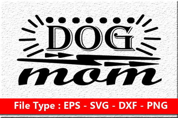 Review: Funny Mom Dog Mom SVG for Embroidery