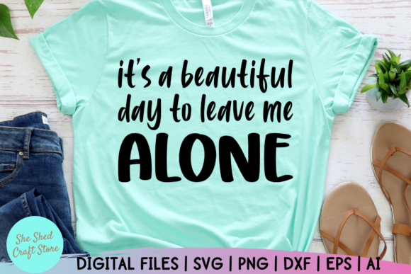 Review: Funny Mom SVG – A Beautiful Day to Be Alone