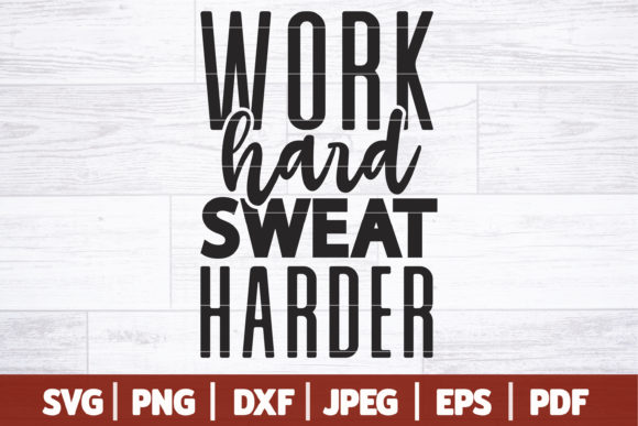 Review: Work Hard Sweat Harder Gym SVG for Embroidery