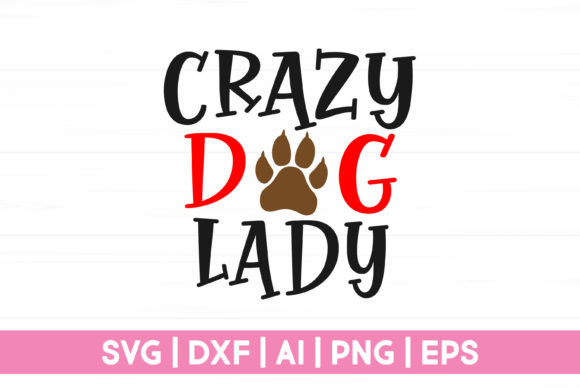 Reviewing the Crazy Dog Lady Funny Dog Svg for Embroidery