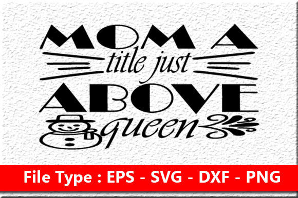 Reviewing the Funny Mom SVG: A Designer’s Take