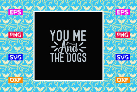 Reviewing the Funny Mom SVG: You, Me, and the Dog