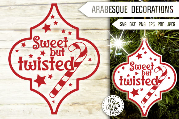 Sweet but Twisted Funny Arabesque Svg Review
